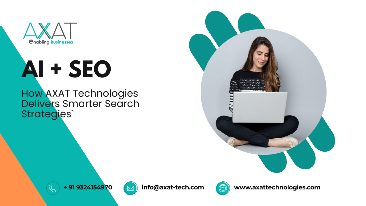 AI + SEO: How AXAT Technologies Delivers Smarter Search Strategies